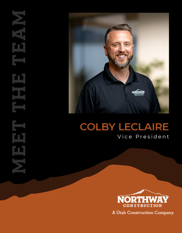 Colby LeClaire, Vice President of Northway Construction Mountain Division, Leads Team to Meet the Needs of Utah Construction Projects