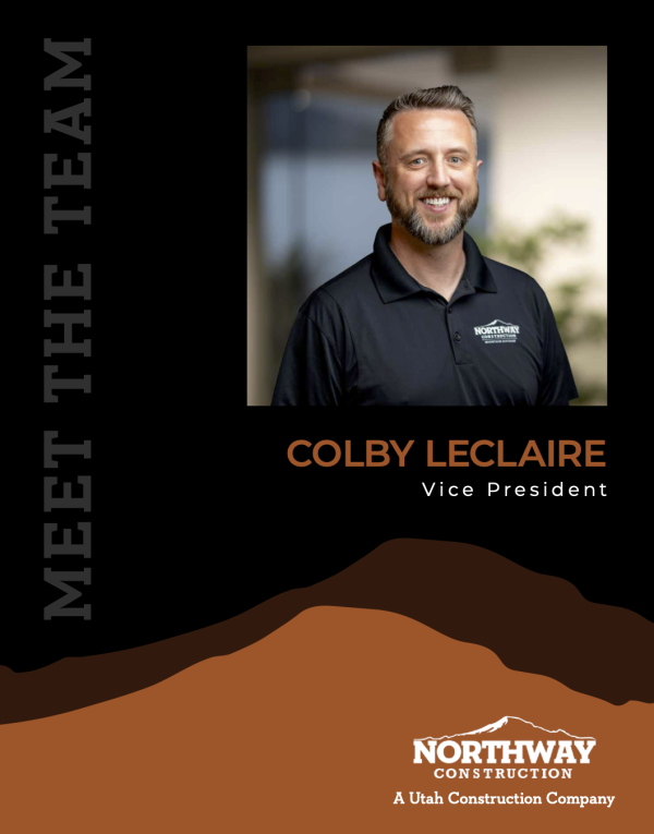Colby LeClaire, Vice President of Northway Construction Mountain Division, Leads Team to Meet the Needs of Utah Construction Projects